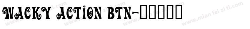 Wacky Action BTN字体转换
